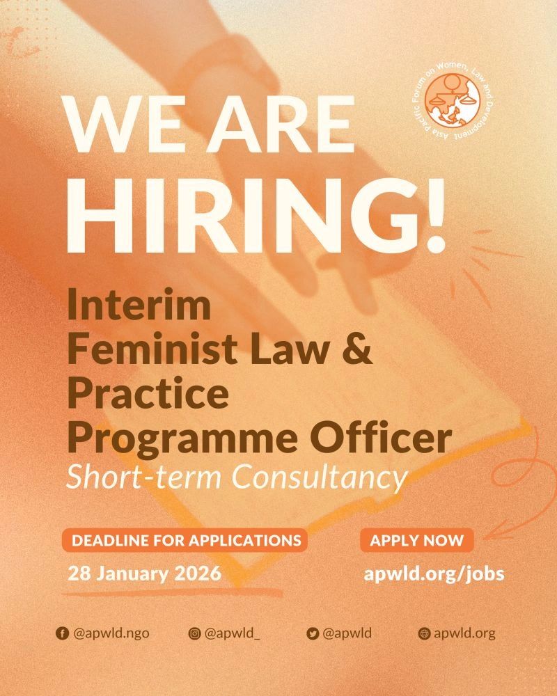 𝗧𝗵𝗲 𝗔𝘀𝗶𝗮 𝗣𝗮𝗰𝗶𝗳𝗶𝗰 𝗙𝗼𝗿𝘂𝗺 𝗼𝗻 𝗪𝗼𝗺𝗲𝗻, 𝗟𝗮𝘄 𝗮𝗻𝗱 𝗗𝗲𝘃𝗲𝗹𝗼𝗽𝗺𝗲𝗻𝘁 (𝗔𝗣𝗪𝗟𝗗) 𝗶𝘀 𝗵𝗶𝗿𝗶𝗻𝗴 | 𝗜𝗻𝘁𝗲𝗿𝗶𝗺 𝗙𝗲𝗺𝗶𝗻𝗶𝘀𝘁 𝗟𝗮𝘄 𝗮𝗻𝗱 𝗣𝗿𝗮𝗰𝘁𝗶𝗰𝗲 𝗣𝗿𝗼𝗴𝗿𝗮𝗺𝗺𝗲 𝗢𝗳𝗳𝗶𝗰𝗲𝗿